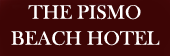 The Pismo Beach Hotel Logo Click to Full Website